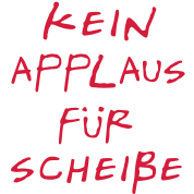 kein-applaus-fuer-scheisse-sprueche-humor-....png